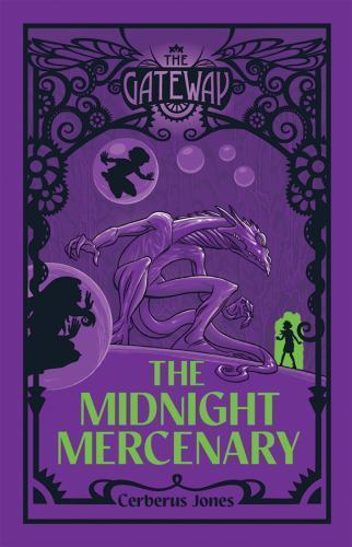 Midnight Mercenary : The Gateway by Cerberus Jones (2017, Trade Paperback)