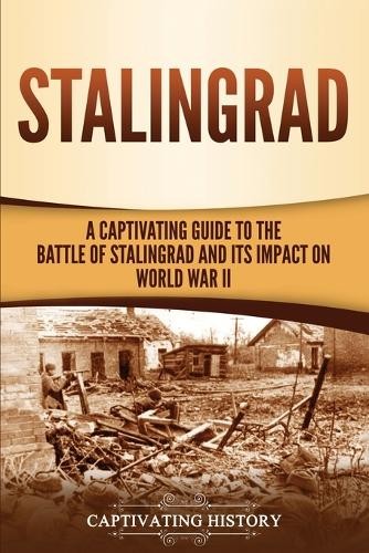 Captivating History Stalingrad (Paperback)Another great item from Rarewaves USA | Free delivery!