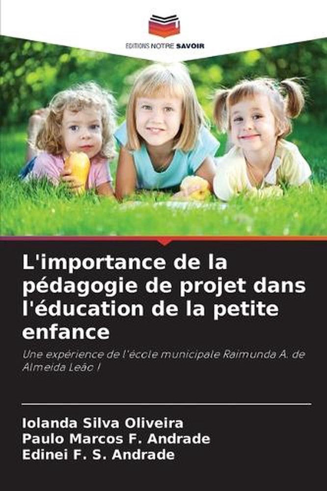 L'importance de la pdagogie de projet dans l'ducation de la petite enfance by Io