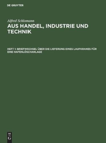 Alfred Schloman Briefwechsel Über Die Lieferung Eines Laufkranes Für  (Hardback)Another great item from Rarewaves USA | Free delivery!