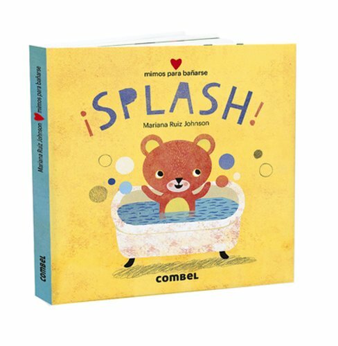 ¡Splash! Mimos Para Bañarse by Mariana Ruiz: New