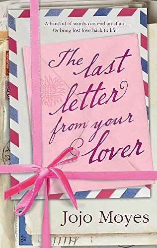 The Last Letter from Your Lover by Moyes, Jojo Hardback Book The Fast Free