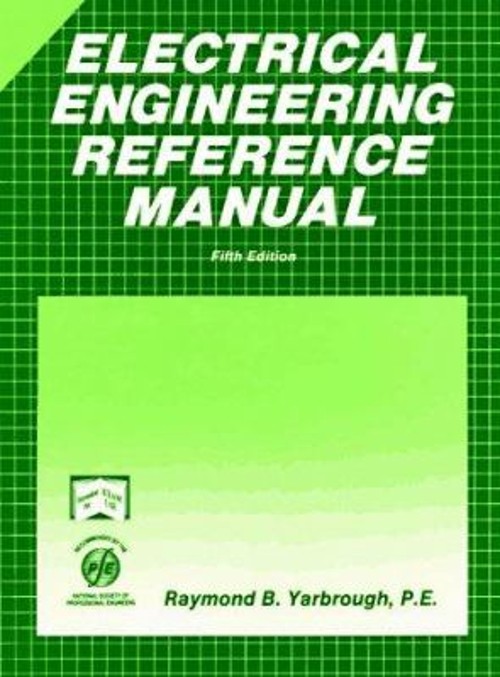 Electrical Engineering Reference Manual Hardcover Raymond B. YarbFree US Delivery | ISBN:0912045108