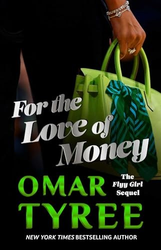 For the Love of Money: A Novel, Tyree, Omar