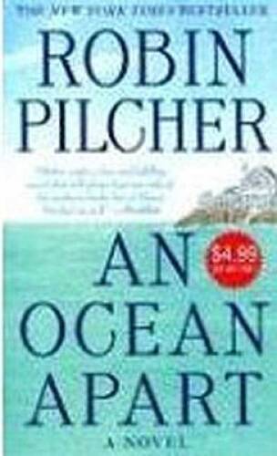 An Ocean Apart: A Novel - Mass Market Paperback By Pilcher, Robin - GOOD