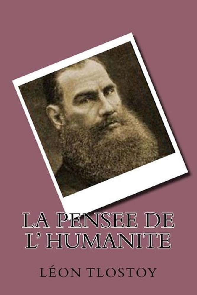 La pensee de l' humanite by Leon Tlostoy (French) Paperback Book