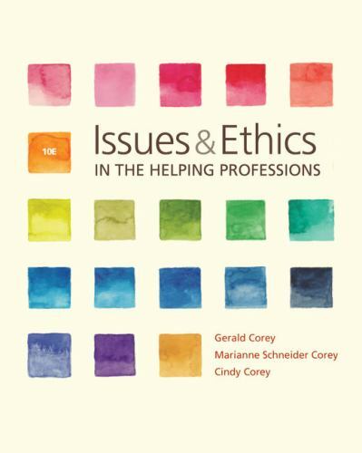 Issues and Ethics in the Helping Professions (MindTap Course List)