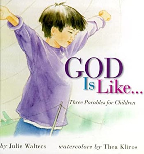 God Is Like... : Three Parables for Children Hardcover Julie WaltFree US Delivery | ISBN:1578562465