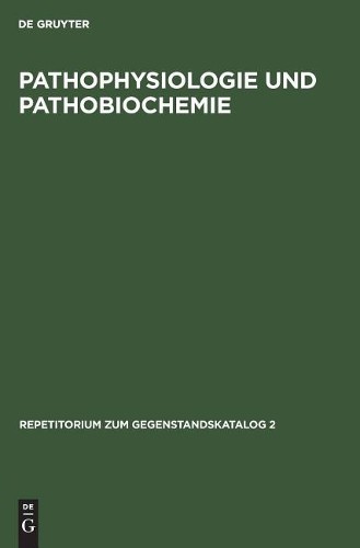 Pathophysiologie und Pathobiochemie (Hardback)
