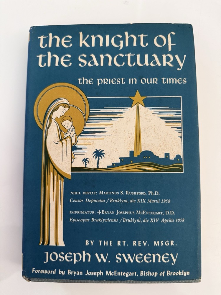 The Knight Of The Sanctuary First Edition Novel By Msgr. Joseph W Sweeney 1959