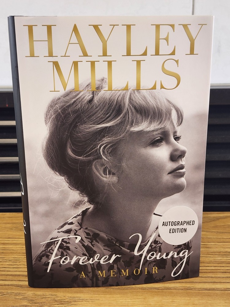 SIGNED - Forever Young : A Memoir by Hayley Mills Hardcover 1st Ed