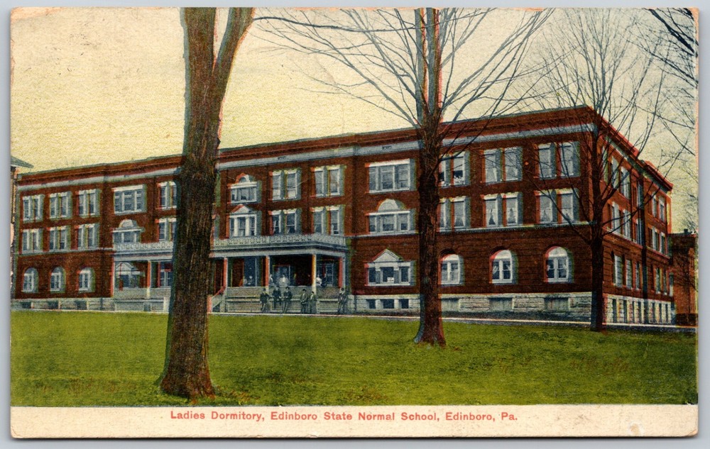 c1907 Ladies Dormitory Edinboro State Normal School Pa ANTIQUE Postcard 9028