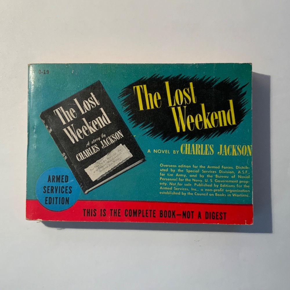The Lost Weekend by Charles Jackson 1944 Armed Services Edition O-19 Near Fine