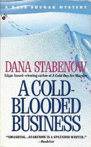 A Cold-Blooded Business (Kate Shugak - Paperback, by Stabenow Dana - Acceptable