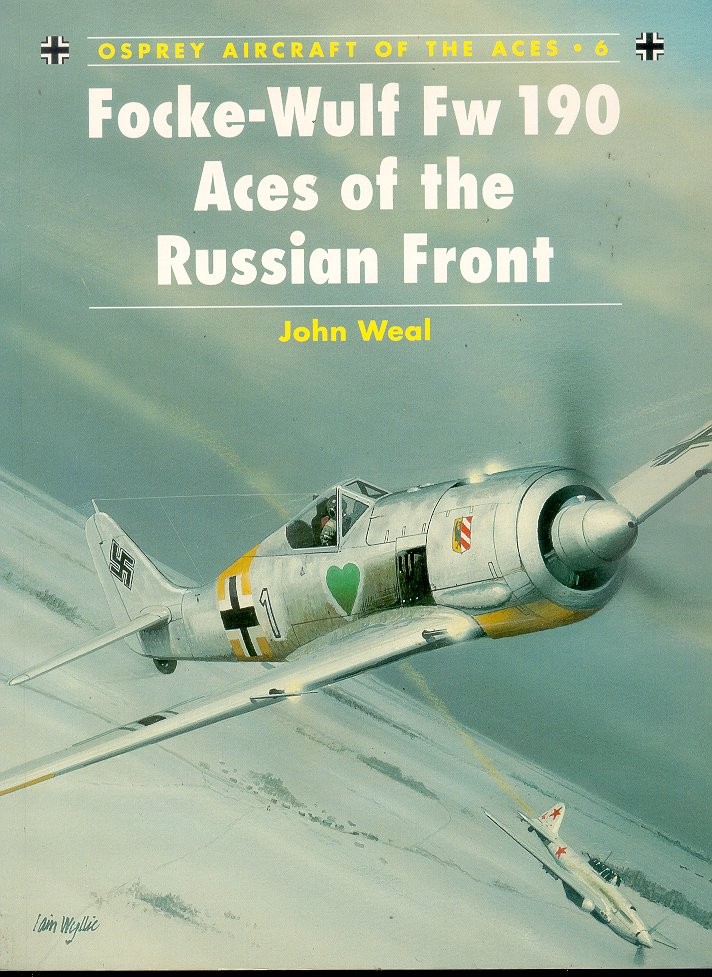 OSPREY AOA 6 FOCKE-WULF Fw 190 ACES OF THE RUSSIAN FRONT WW2 GERMAN LUFTWAFFE JG