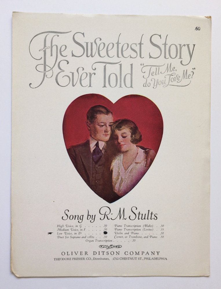 The Sweetest Story Ever Told R.M Stults 1920 Romantic Low Voice Sheet Music