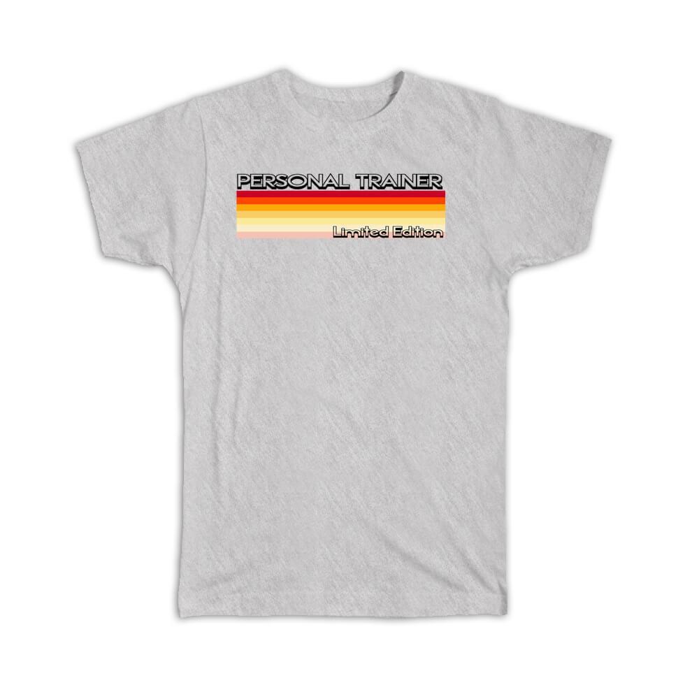 Gift T-Shirt : For Personal Trainer Limited Edition Colorful Stripes Gym Sport