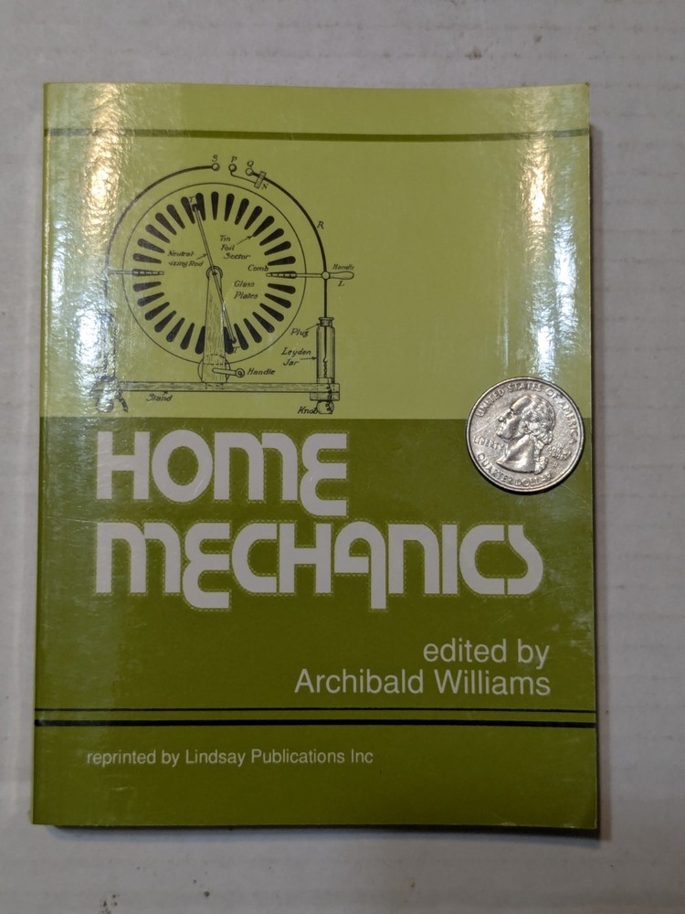 1988 Home Mechanics edited by Archibald Williams reprint by Lindsay Publications