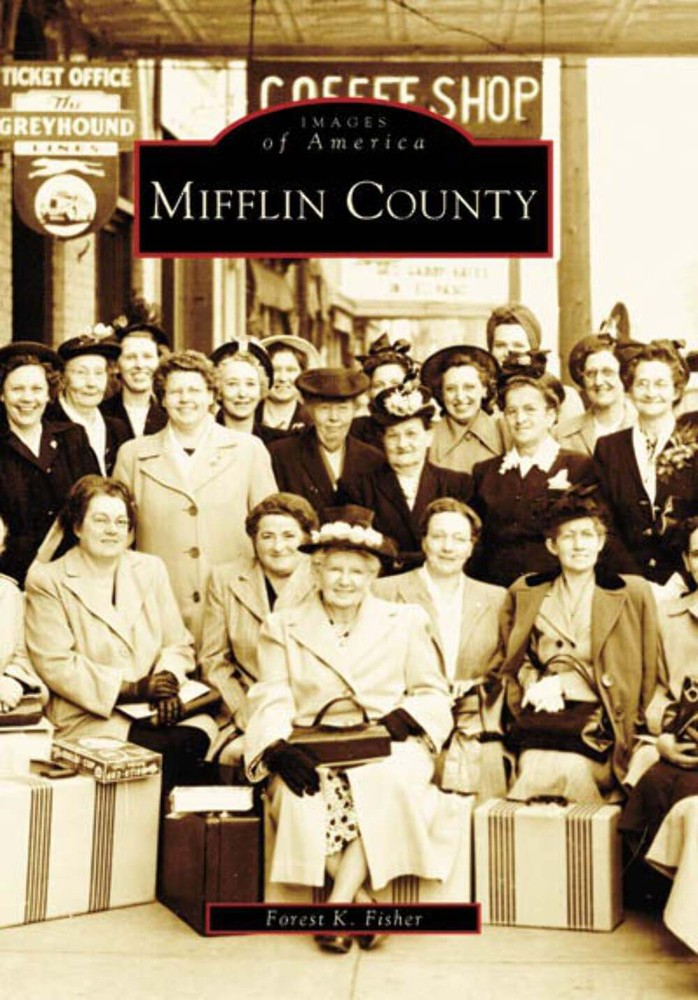 NEW Arcadia Publishing Mifflin County, PA 9780738555096 Images of America Trade