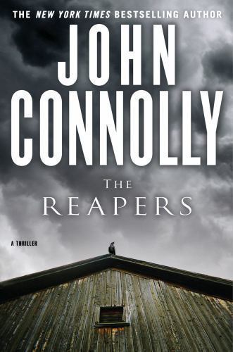 The Reapers: A Charlie Parker Thriller - hardcover, 9781416569527, John Connolly