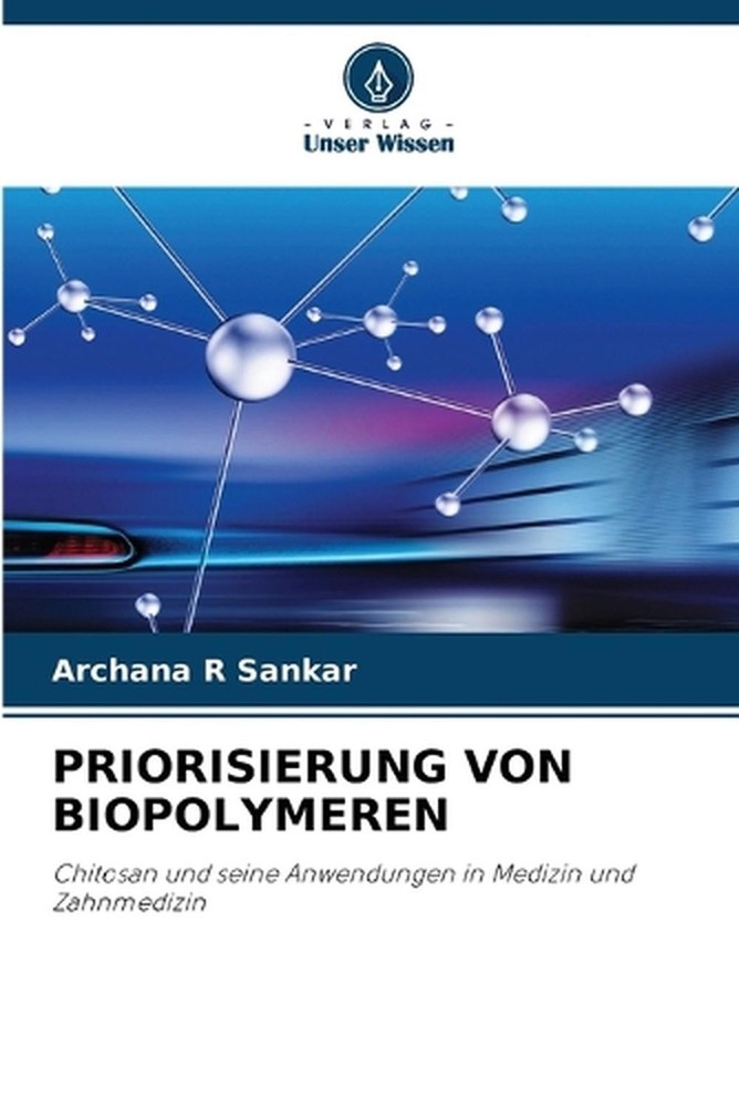 Priorisierung Von Biopolymeren by Archana R. Sankar (German) Paperback Book