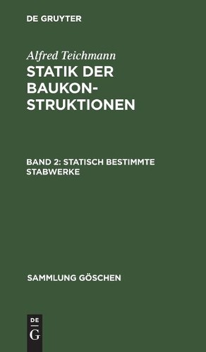 Alfred Teichmann Statisch Bestimmte Stabwerke (Hardback) Sammlung Göschen