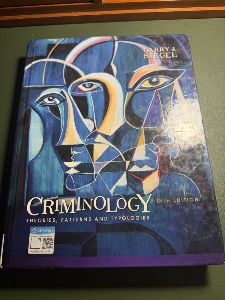 Criminology: Theories, Patterns and Typologies 13th Edition