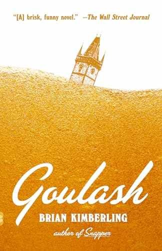 Goulash: A Novel (Vintage - Paperback, by Kimberling Brian - Very Good