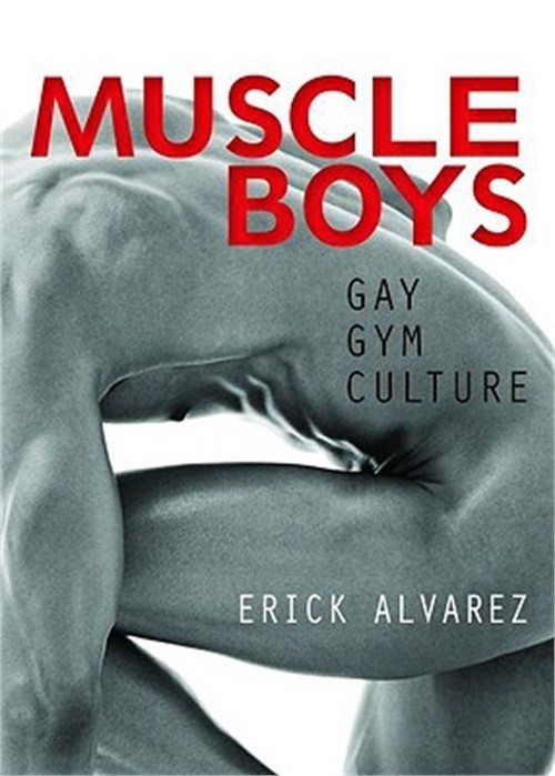 Muscle Boys: Gay Gym Culture (Paperback or Softback)