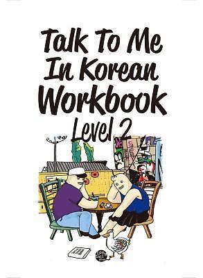 Talk To Me In Korean Workbook Level 2[Downloadable Audio Files Included]