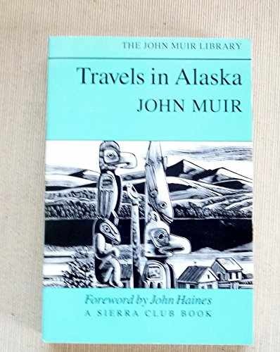 Travels in Alaska - Paperback, by Muir John - Very Good