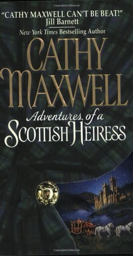 Adventures of a Scottish Heiress (Avon Historical Romance) by Maxwell, Cathy, Go
