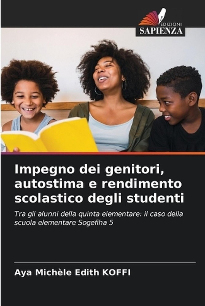Impegno dei genitori, autostima e rendimento scolastico degli studenti by Aya Mi