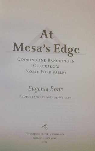 At Mesa's Edge: Cooking and Ranching - Hardcover, by Bone Eugenia - Very Good b