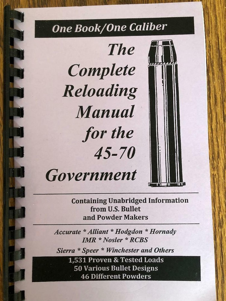2016 THE COMPLETE RELOADING MANUAL FOR THE 45-70 GOVERNMENT, LOAD BOOKS USA