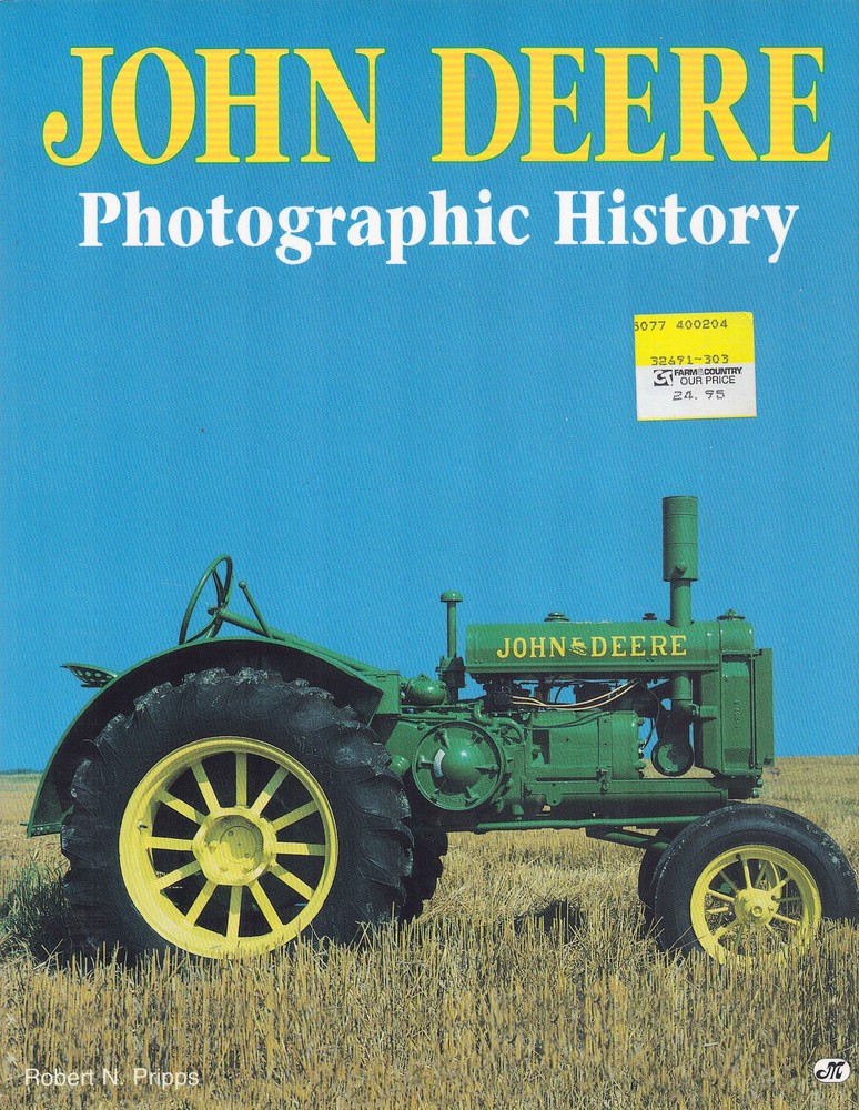 John Deere Tractor and Farm Equipment Photographic History Motorbooks