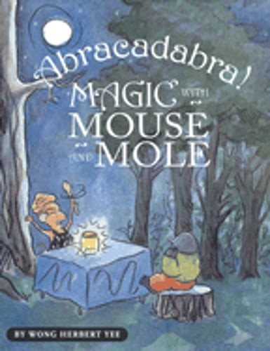 Abracadabra!: Magic with Mouse and Mole by Wong Herbert Yee: Used-image