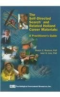 The Self-Directed Search and Related Holland Career Materials: A Practitione...
