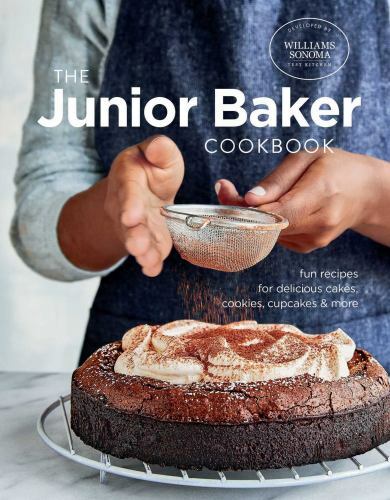 The Junior Baker Cookbook: Fun Recipes for Delicious Cakes, Cookies, Cupcakes &