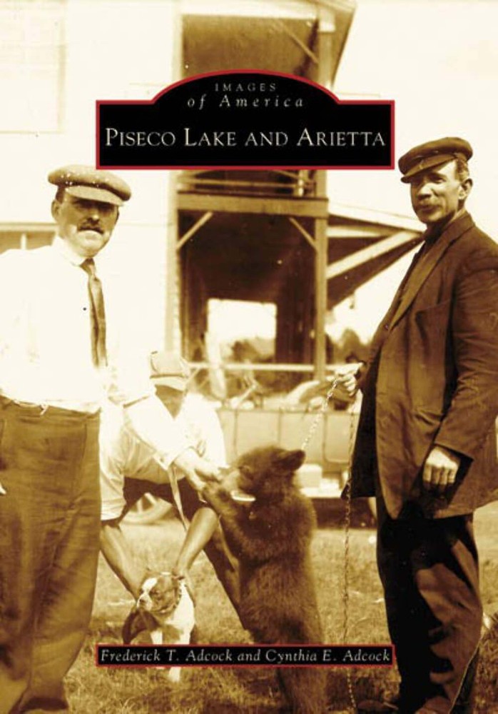 NEW Arcadia Publishing Piseco Lake and Arietta, NY 9780738554990 Images of Ameri