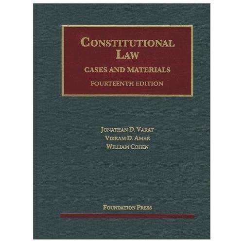 Constitutional Law (University Casebook Series), USED-Good, Varat, Jonathan,Amar