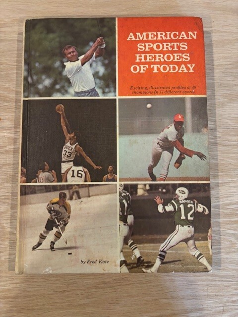 American Sports Heroes of Today by Fred Katz 1970