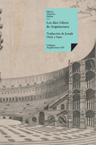 Los diez libros de arquitectura by Marco Lucio Vitruvio: New