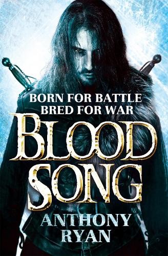Blood Song: Book 1 of Raven's Shadow by Ryan, Anthony Book The Fast FreeFREE US DELIVERY | ISBN: 0356502481 | Quality Books