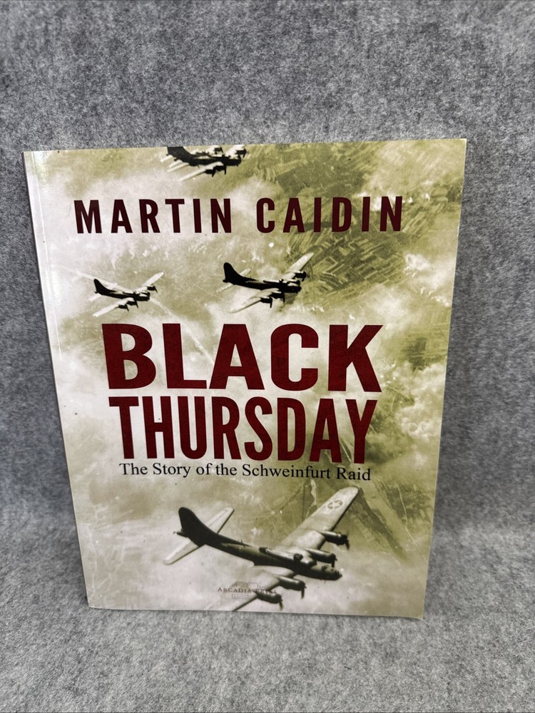 Black Thursday: The Story of the Sch..., Caidin, Martin
