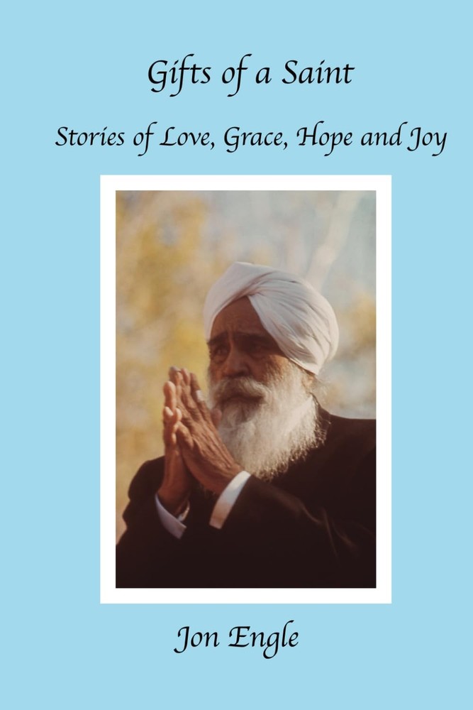 Gifts of a Saint: Stories of Love, Grace, Hope and Joy