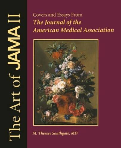 The Art of JAMA II Covers and Essays From The Journal of the American Med - GOOD