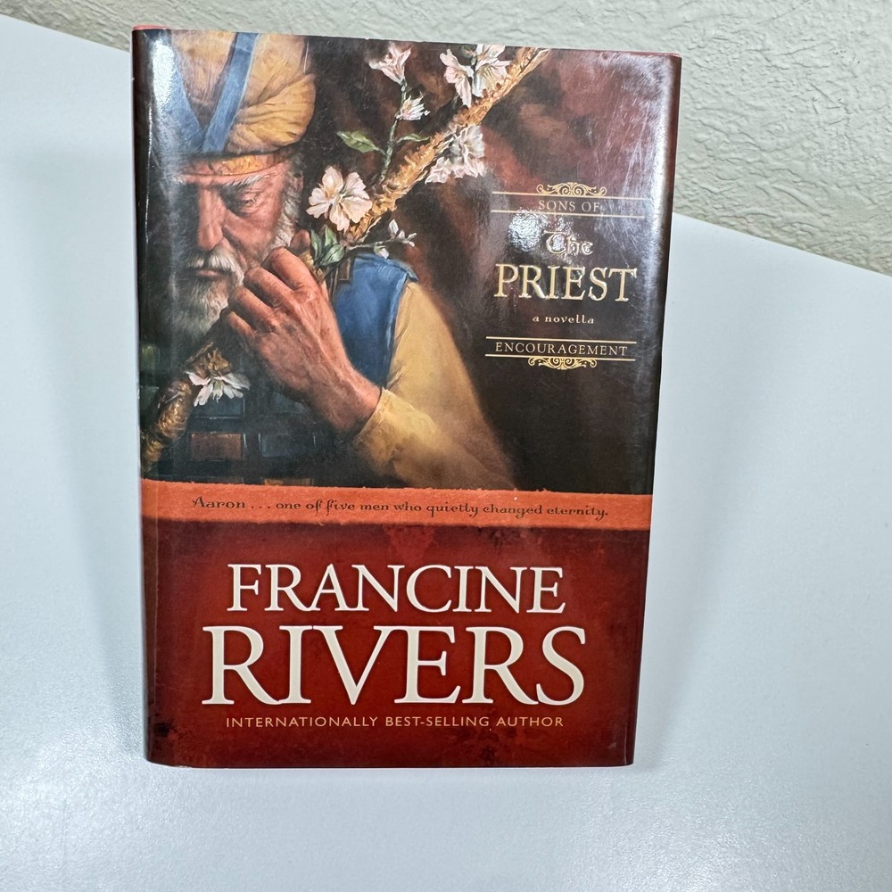 The Priest Francine Rivers Sons of Encouragement Christian Fiction Aaron Bible