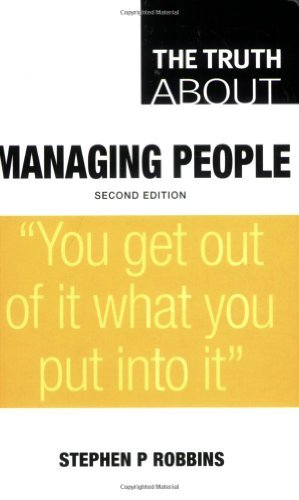 The Truth About Managing People (Truth About) By Stephen P. Robb