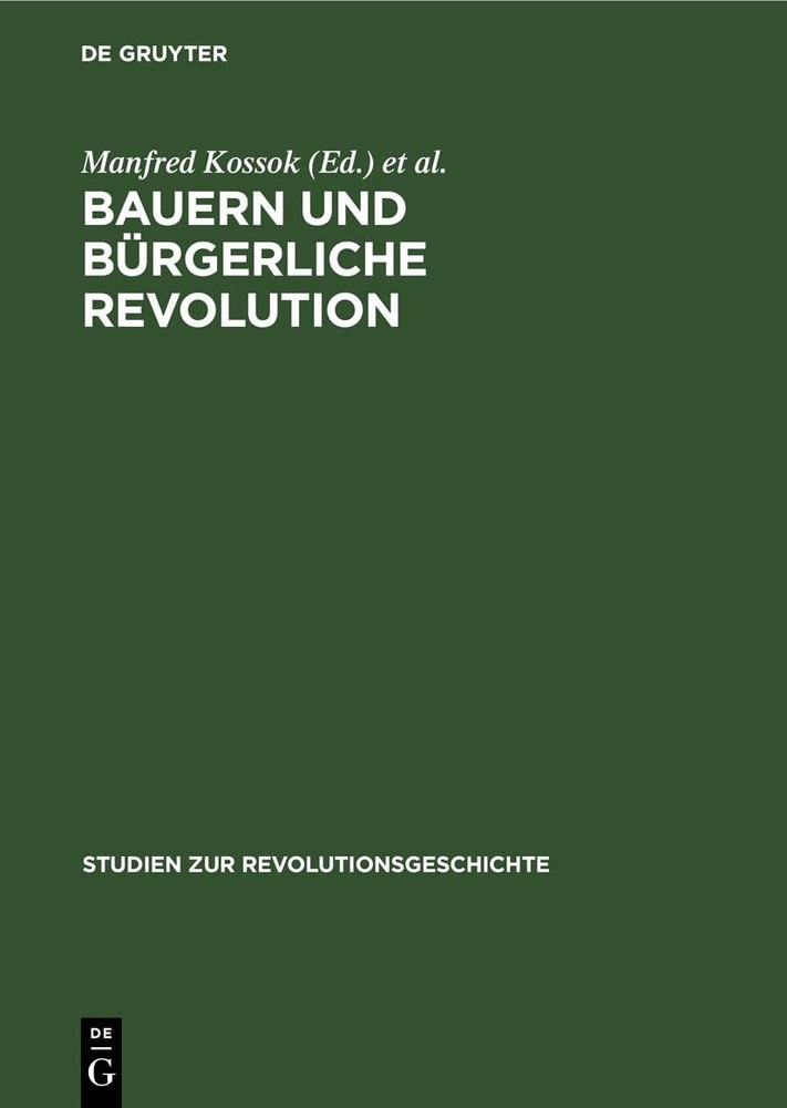 Bauern Und Bürgerliche Revolution (Hardback) Studien Zur Revolutionsgeschichte